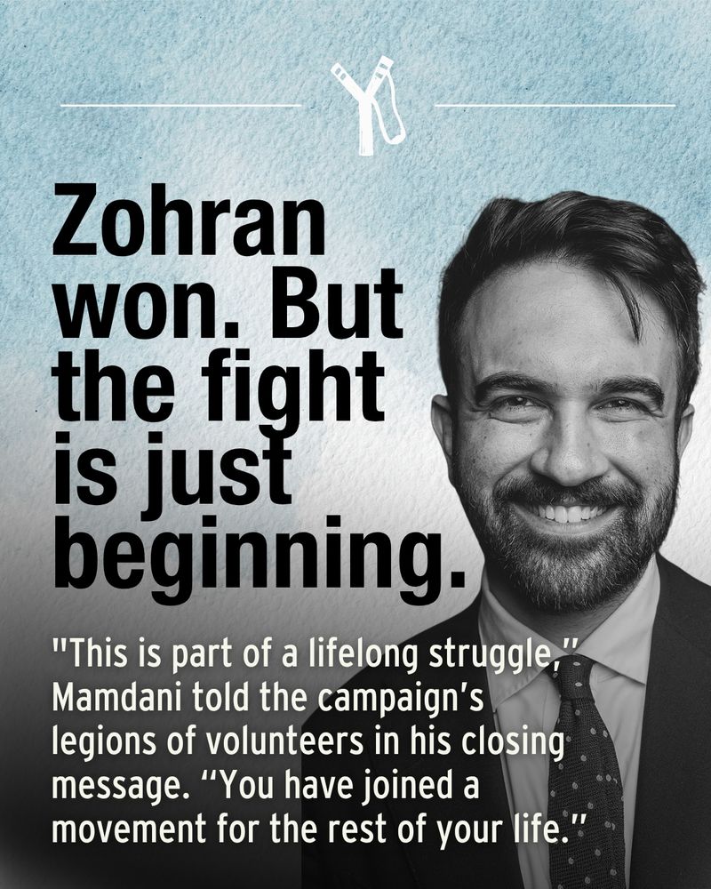 Photo of Zohran with text reading: Zohran won. But the fight is just beginning.