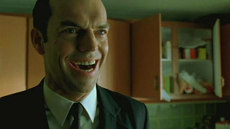 Agent Smith is happy. 