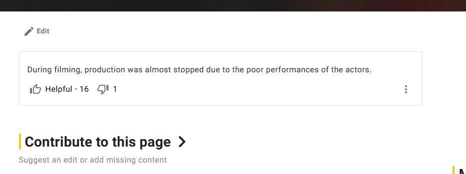 A screenshot of the IMDB trivia page showing only the entry "During filming, production was almost stopped due to the poor performances of the actors."