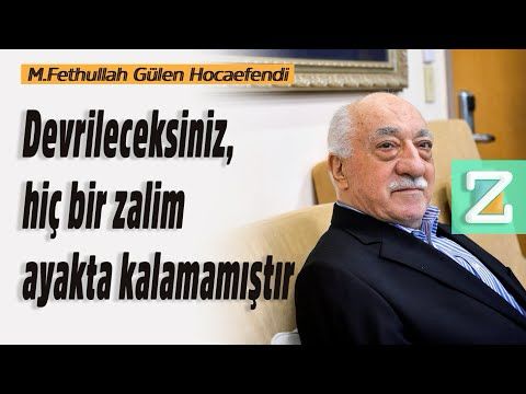 Devrileceksiniz, Hiç Bir Zalim Ayakta Kalamamıştır | Mizan | M. Fethullah Gülen Hocaefendi