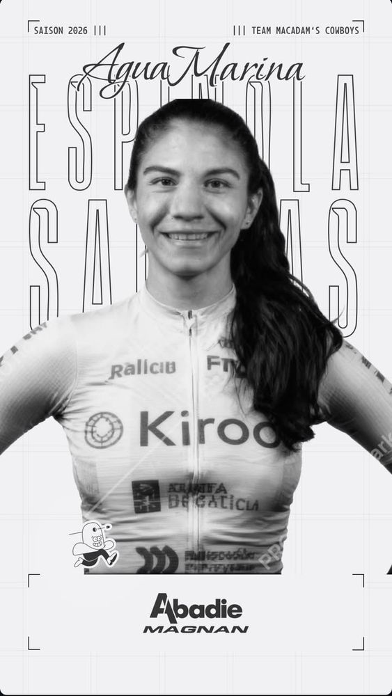 L'image publiée par le Team Abadie Magnan pour annoncer la signature d'Agua Marina Espinola. On y voit une photo de celle-ci souriante en maillot de son équipe 2025, le Team Farto Kiroot, et plusieurs textes :
- en haut, SAISON 2026 ||| ||| TEAM MACADAM'S COWBOYS 
- au centre, Agua Marina
ESPINOLA
SALINAS
(il y a probablement écrit PARAGUAYENNE en dessous mais la photo le cache)
- en bas, le logo du Team Abadie Magnan 