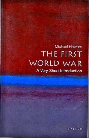 Cover of The First World War by Michael Howard.