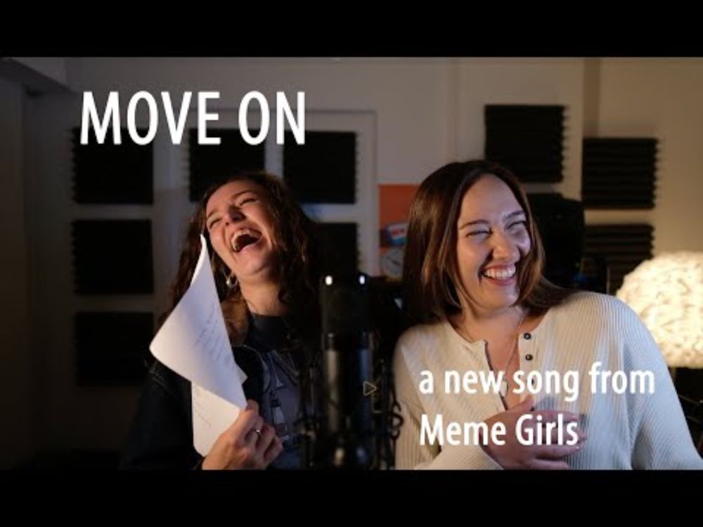 Move On  from Meme Girls