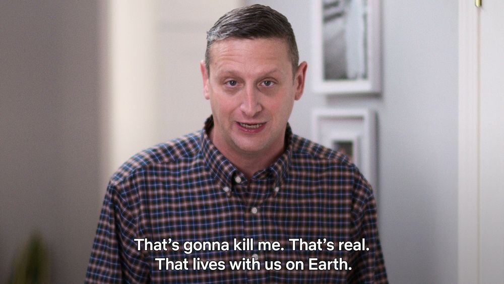 Tim Robinson in I Think You Should Leave with caption “That’s gonna kill me. That’s real. That lives with us on Earth.”