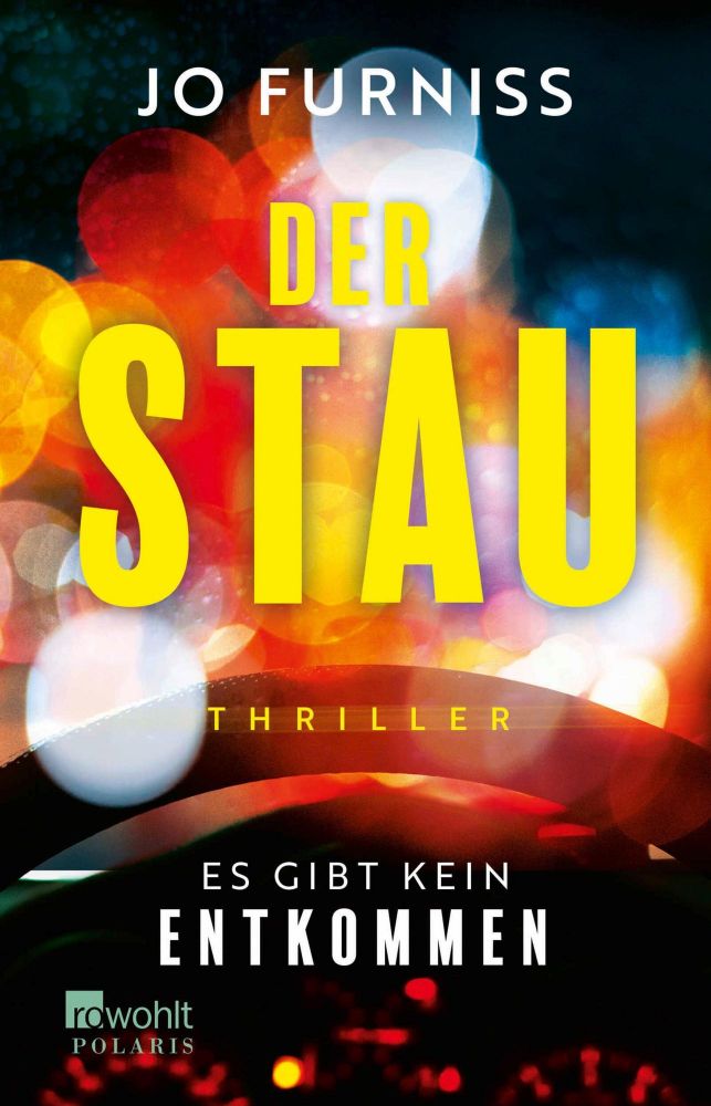 Buch Cover des Thrillers : Der Stau, es gibt kein entkommen