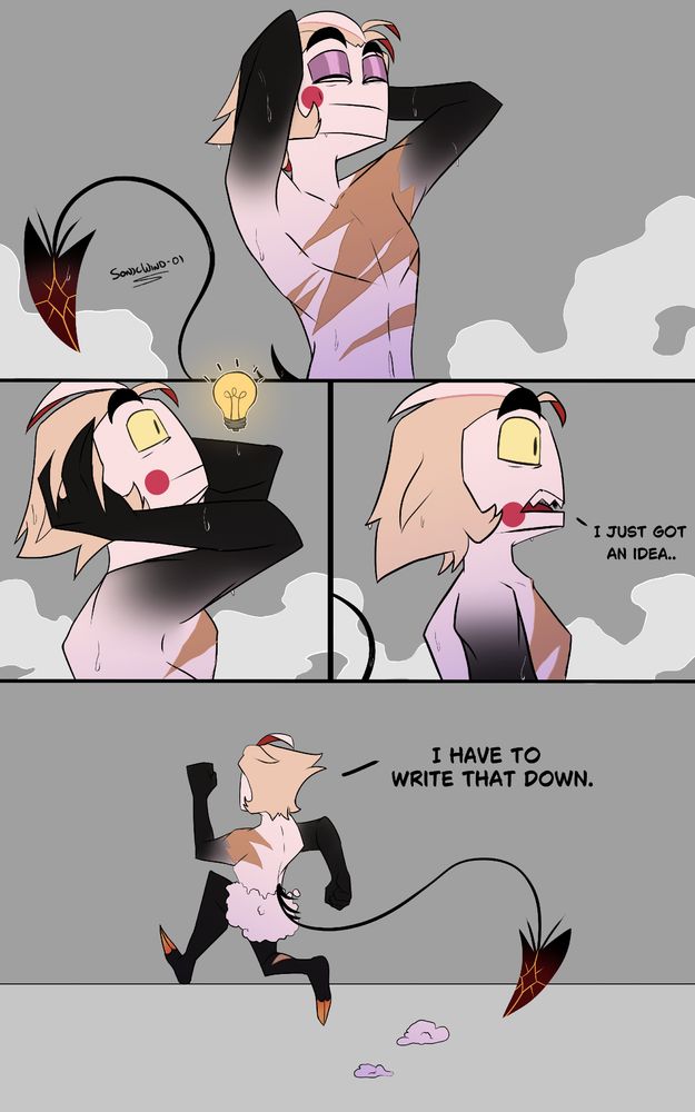 Four panel comic of Lucifer taking a shower:

Second panel light bulb appears above him. 

Third panel he says, " I just got an idea.." 

Last panel he's running out of the shower with soap covering his lower half saying, "I have to write that down." 