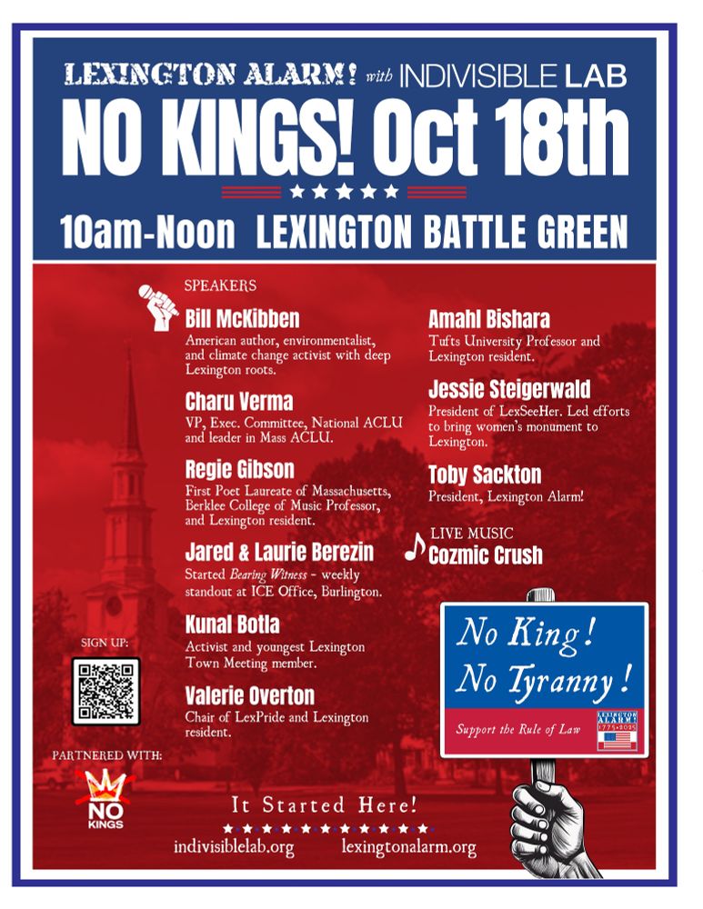 Red, white and blue poster outlining the speaking program for the No King rally on Oct 18 in Lexington, Massachusetts.  Poet Laureate Regie Gibson, activist Bill McKibben, Charu Verma of the ACLU and many more.