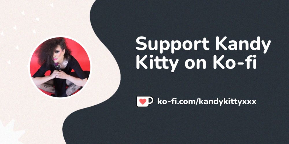 Buy Kandy Kitty a Coffee. ko-fi.com/kandykittyxxx