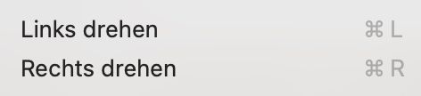 Links drehen Command L Rechts drehen Command R