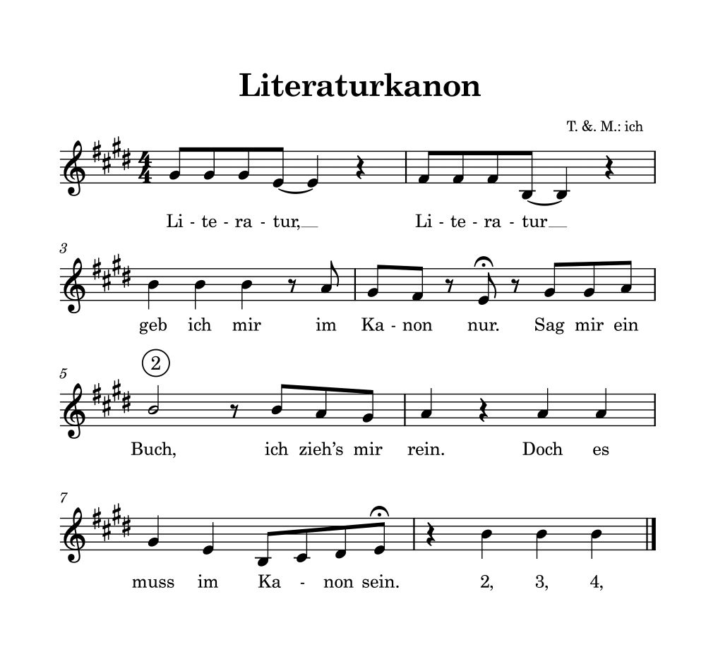 Noten. Titel: Literaturkanon. Zweistimmiger Kanon mit dem Text: „Literatur, Literatur geb ich mir im Kanon nur. Sag mir ein Buch – ich zieh’s mir rein. Doch es muss im Kanon sein.“ 