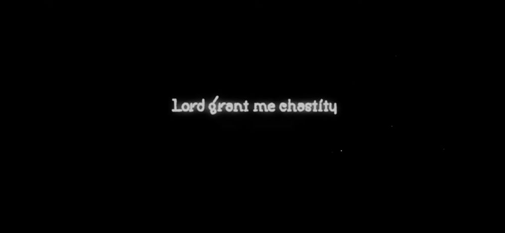 "Lord grant me chastity"