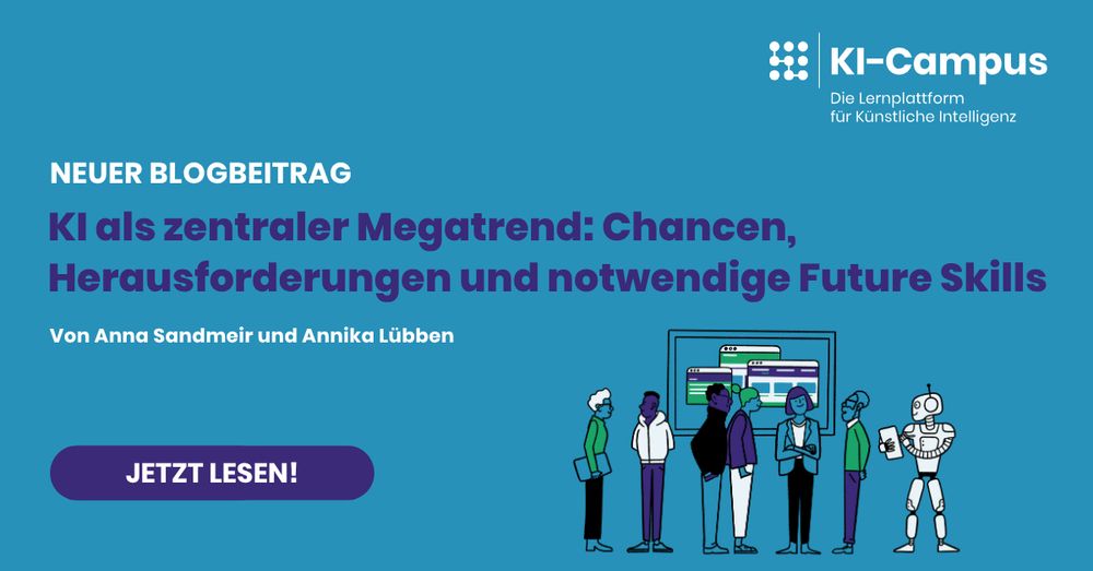Grafik mit blauem Hintergrund: Links Text 'Neuer Blogbeitrag – KI als zentraler Megatrend: Chancen, Herausforderungen und notwendige Future Skills' von Anna Sandmeir & Annika Lübben, darunter Button 'Jetzt lesen!'. Rechts Illustration von sechs Personen & einem Roboter vor einem großen Bildschirm.