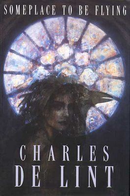 The cover to Charles de Lint's Someplace To Be Flying