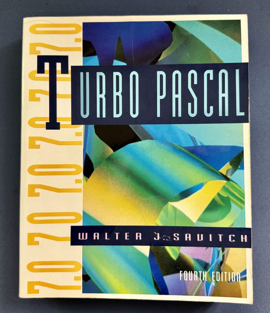 Cover of the book "Turbo Pascal 7.0" by Walter J. Savitch from 1993
