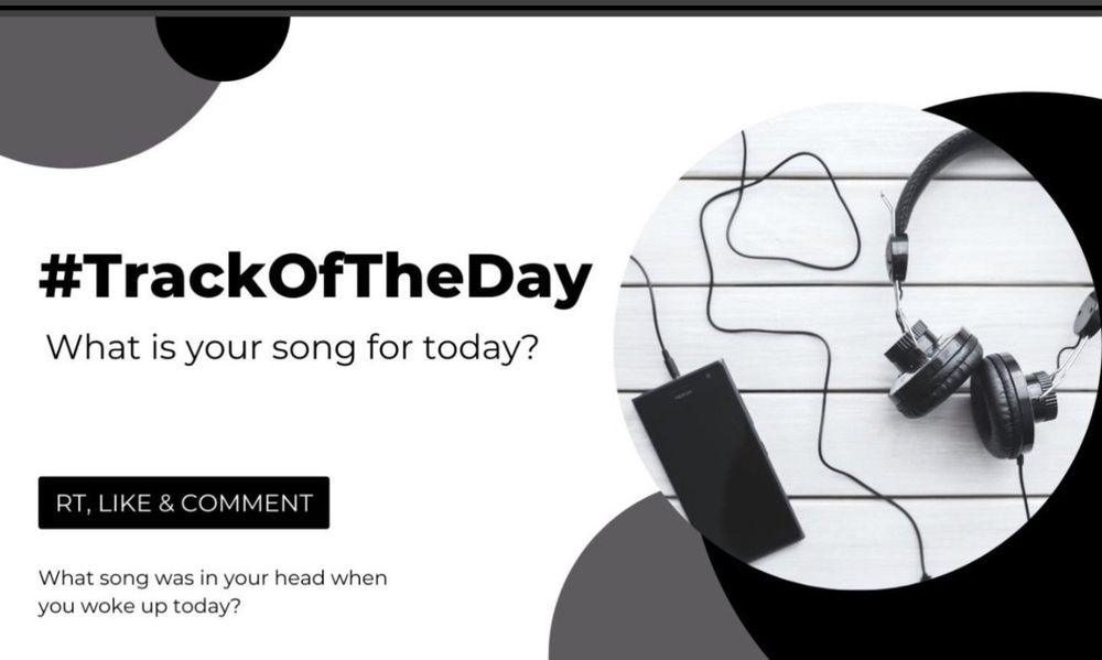 Black and white graphic. A pair of wired headphones attached to a phone.

#TrackOfTheDay

What is your song for today?

RT, like and comment

What song was in your head when you woke up today?  
