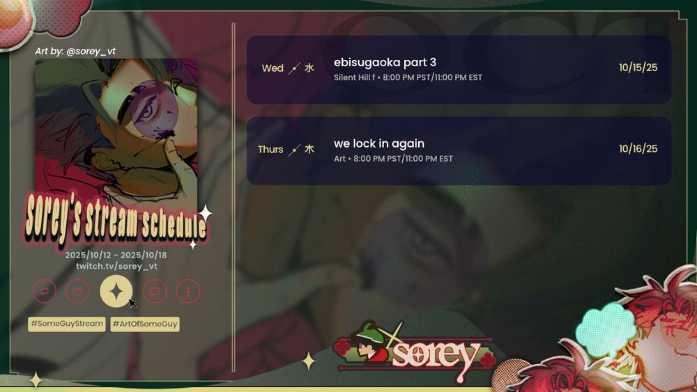 10/15/25 8 PM PST/11 PM EST - Silent Hill f
10/16/25 8 PM PST/11 PM EST - Art