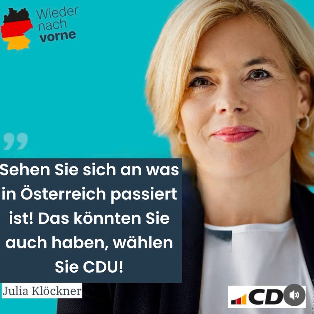 Gleiches Sharepic, nur der Text unterscheidet sich und lautet jetzt: „Sehen Sie sich an was Österreich passiert ist! Das könnten Sie auch haven, wählen Sie CDU!“ 