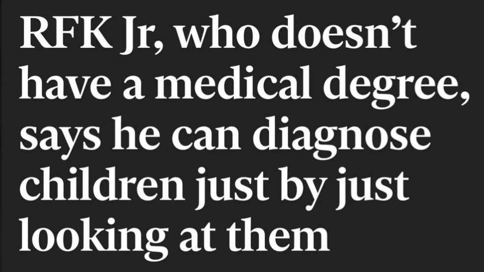 Meme: RFK Jr, who doesn't have a medical degree, says he can diagnose children just by just looking at them