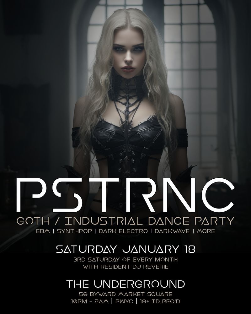 The next PSTRNC, pronounced positronic, is schedis a Goth / Industrial dance party in Ottawa with resident DJ Reverie playing a mix of Electronic Body Music (EBM), Synthpop, Dark Electro, Darkwave, and more. The next one is scheduled for Saturday, January 18, 2025 at The Underground 