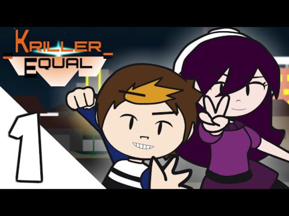 Kriller Equal: Episode 1- Pilot