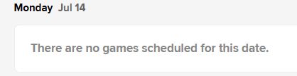 A screencap of the MLB daily schedule showing Monday July 14 - "There are no games scheduled for this date."
