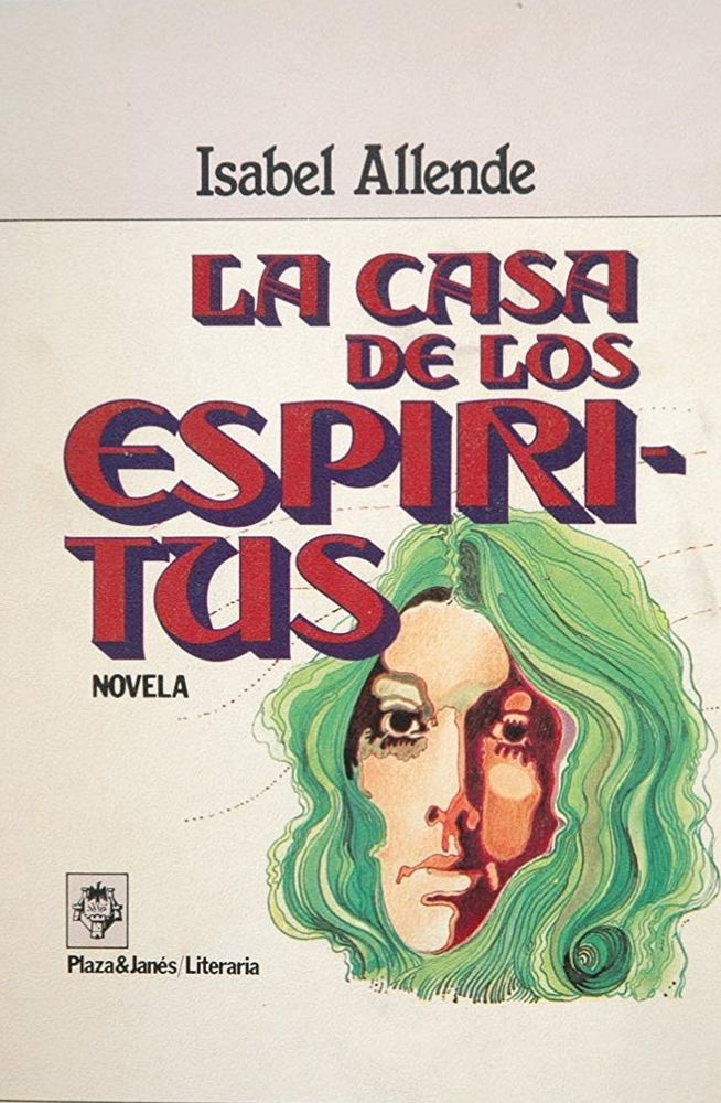 Cover for Isabel Allende's La Casa de los Espíritus (House of Spirits). Red text on a white background shows a woman with wavy green hair and an enigmatic expression.