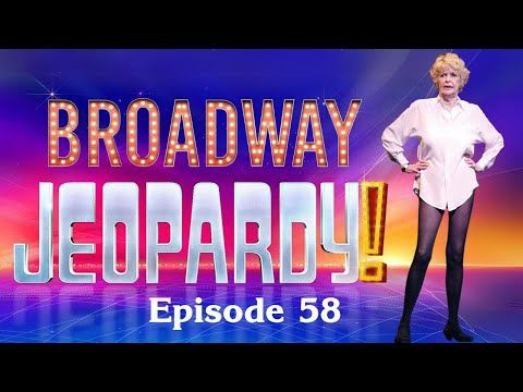 Broadway Jeopardy! #58 (7/17/25) MUSICAL THEATRE TRIVIA FOR MT NERDS! 26 All-New Clues Each Episode!