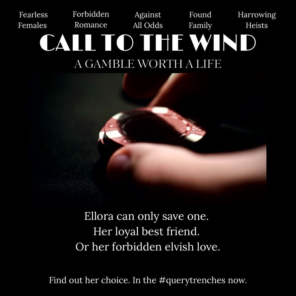 Picture of gambling chips. Ellora can only save one. Her loyal best friend. Or her forbidden elvish love. Find out her choice. In the #querytrenches now.