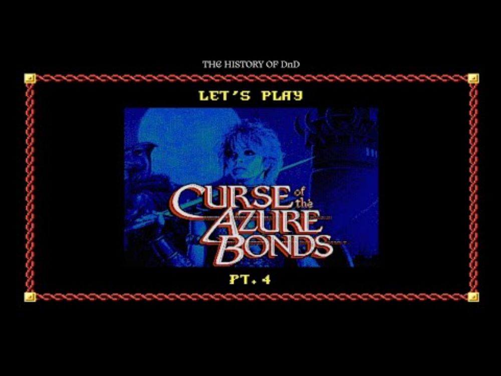 Let's Play: Curse of the Azure Bonds (1989) - Part 4