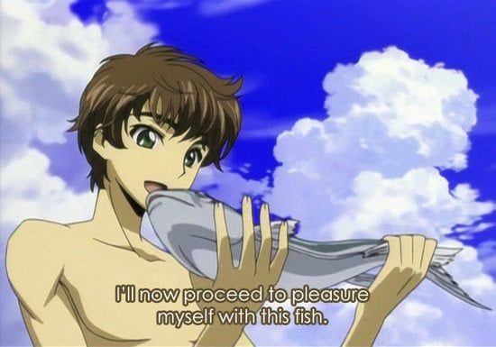 print de Code Geass com a legenda "I'll now proceed to pleasure myself with this fish"