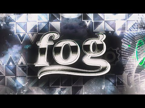FOG 100% (EXTREME DEMON) BY: NOTESXD AND MORE // Geometry Dash 2.2