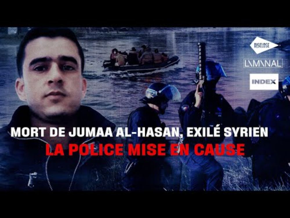Mort par noyade de Jumaa al-Hasan, exilé syrien : la police mise en cause