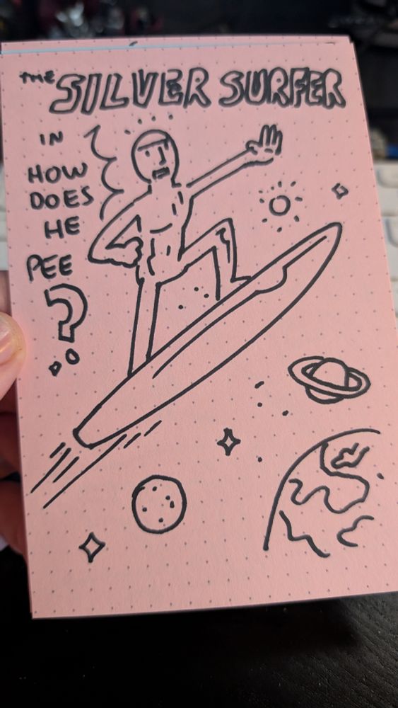 A sketch of the Silver Surfer flying in space. A title asks "How does he Pee?"