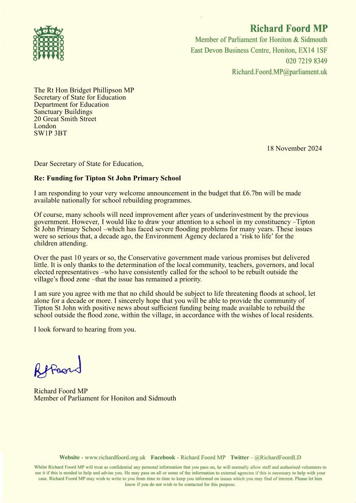 A letter from Richard Foord MP dated 18th November 2024 asking that funding be made available to rebuild Tipton St John primary school within the village, but outside of the flood zone.