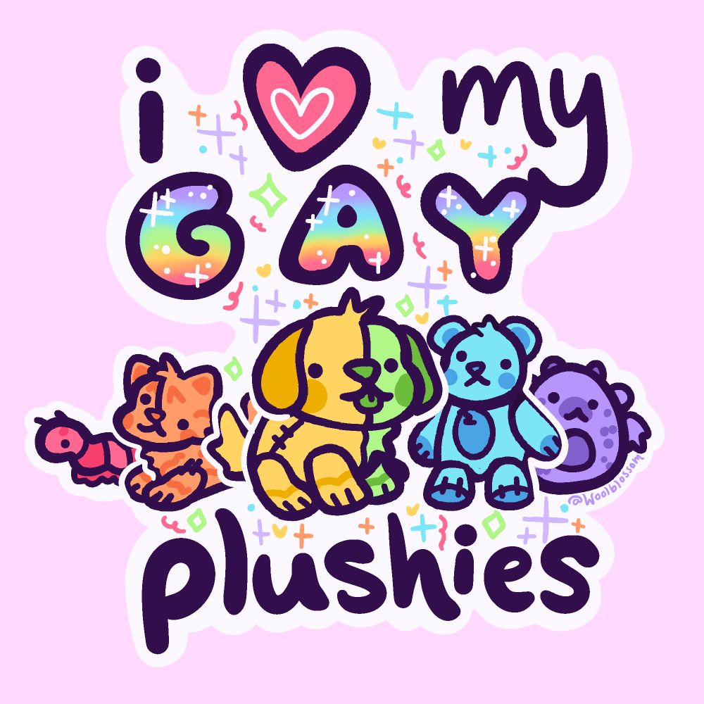 Digital art that says “I heart my gay plushies” with a rainbow line of stuffed animals