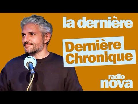 Dernière chronique - La chronique de Pierre-Emmanuel Barré dans "La dernière"