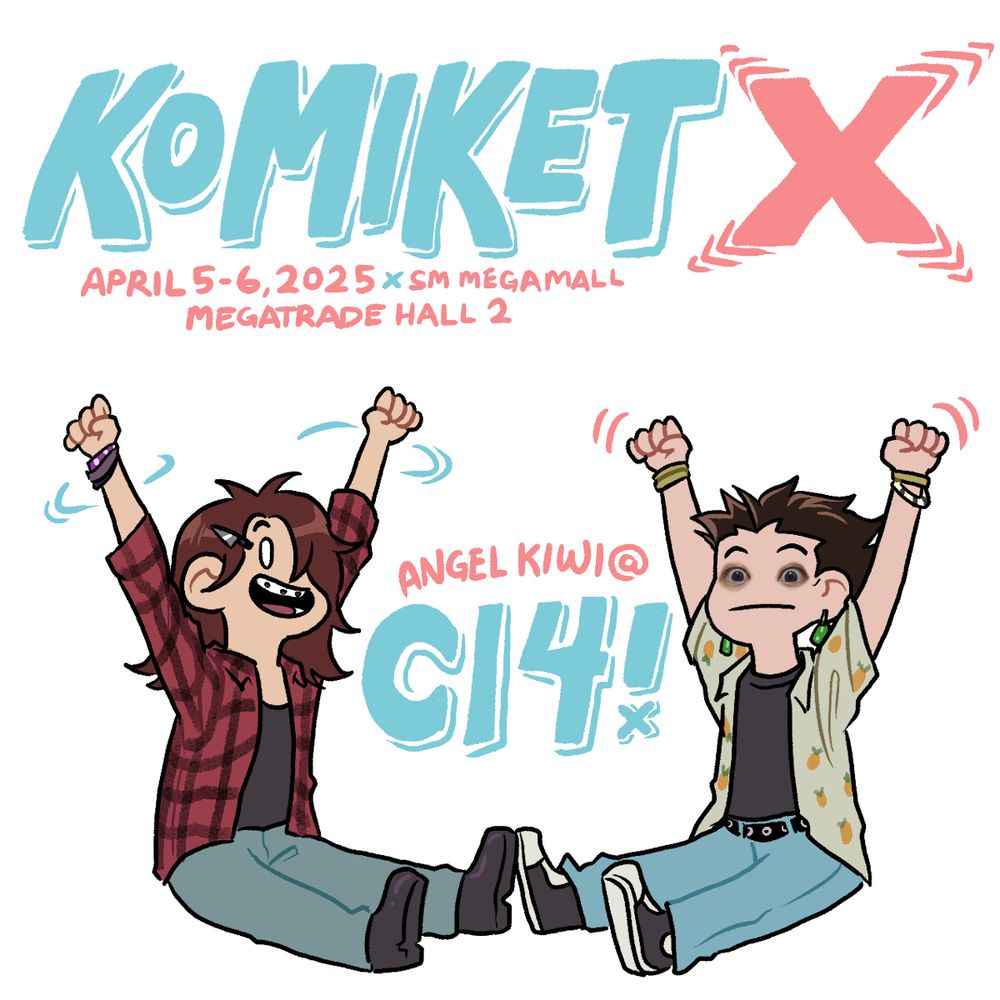 Doodles of Viola and Togi sitting with arms raised, with the text "Komiket X: April 5-6, 2025, SM Megamall Megatrade Hall 2" and "Angel Kiwi @ C14!"
