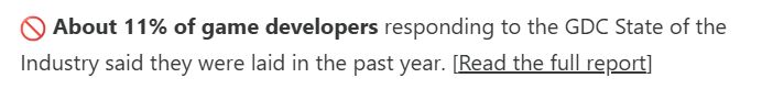 About 11% of game developers responding to the GDC State of the Industry said they were laid in the past year.