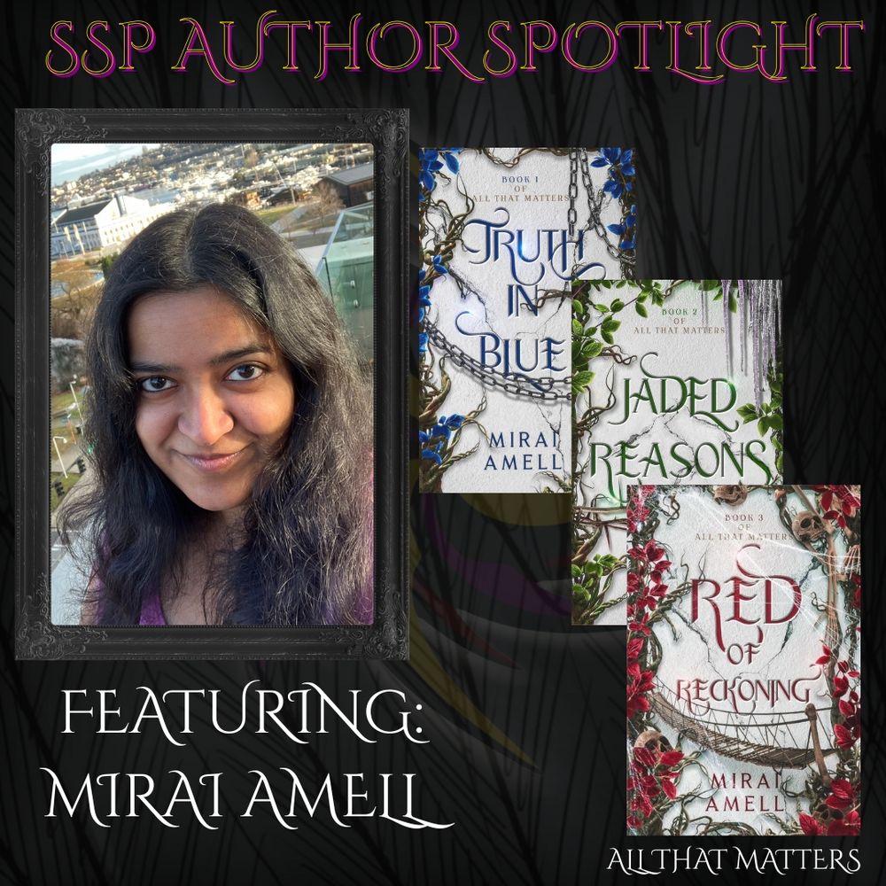 SSP Author Spotlight, featuring Mirai Amell with her three books, Truth in Blue, Jaded Reasons, and Red of Reckoning