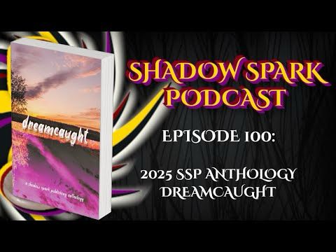 2025 SSP Anthology~ dreamcaught