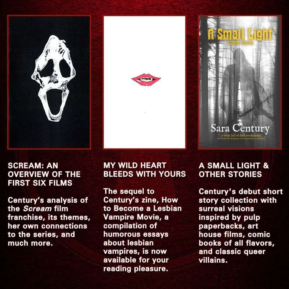 Three covers of literature works by Sara Century. Left: an illustration of the ghostface mask from the SCREAM film franchise. Center: a silhouette of a person over the backdrop of a forest. Right: a vampire’s lips with sharp fangs.
