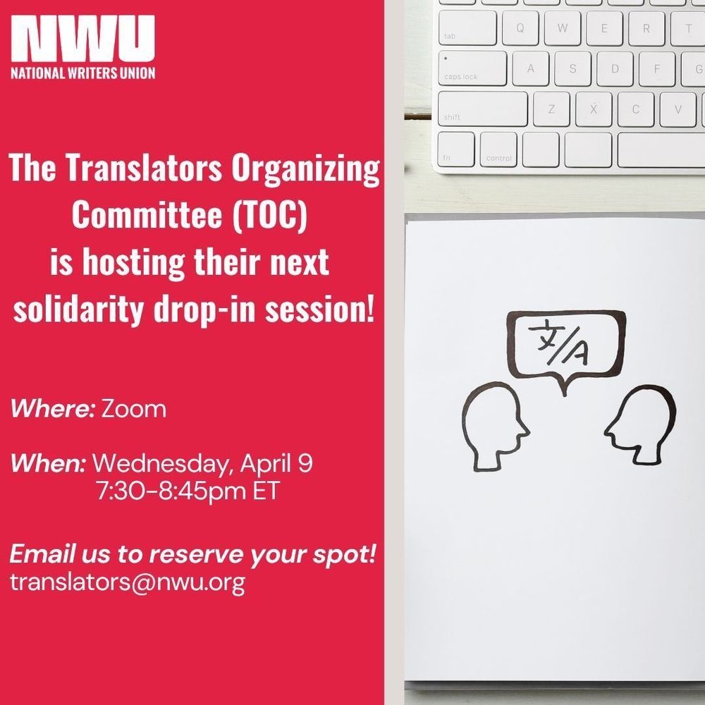 The Translators Organziing Committee is hosting their next solidarity drop-in session on Zoom, Wednesday Apr 9, 7.30-8.45pm Eastern. Email us to reserve your spot. translators@nwu.org