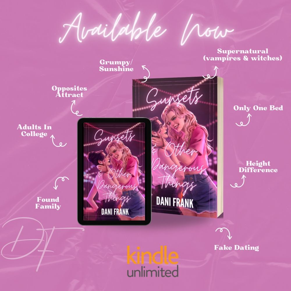 Sunsets & Other Dangerous Things by Dani Frank is available on KU and paperback. The tropes list includes: grumpy/sunshine, opposites attract, adults in college, found family, supernatural (vampires & witches), only one bed, height difference, found family. 