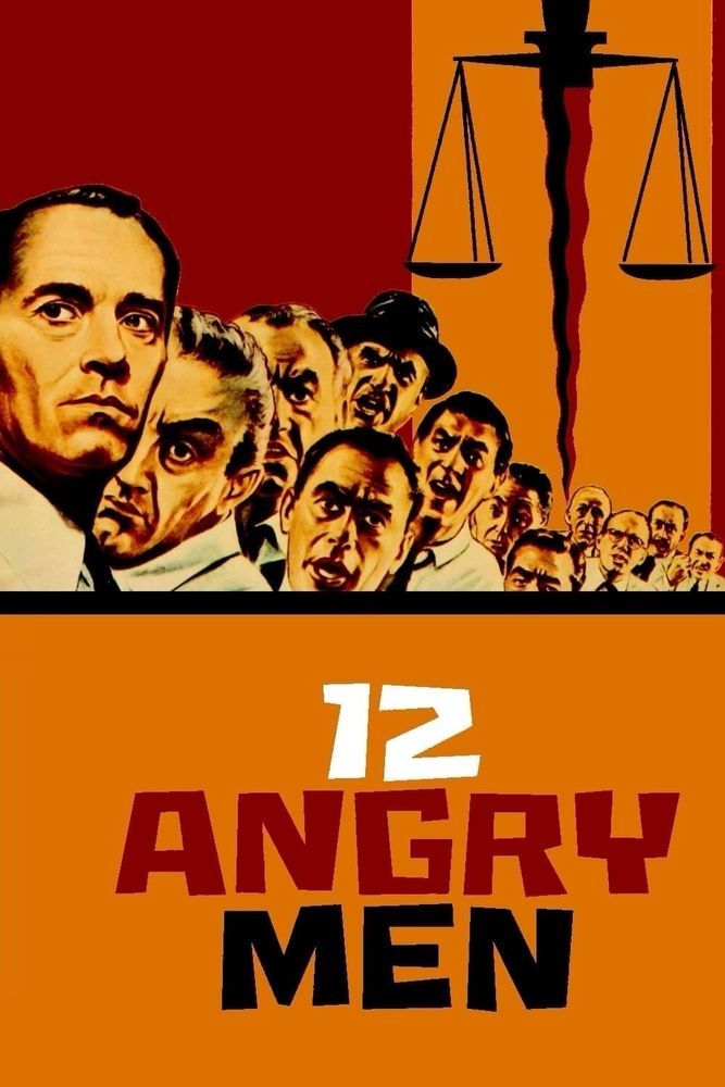 Movie poster for 12 Angry Men by Sidney Lumet. The top half of the poster shows 12 men with different facial expressions. There is a balance scale representating justice hovering above. The fulcrum is a dagger. The bottom half of the poster reads “12 ANGRY MEN”.