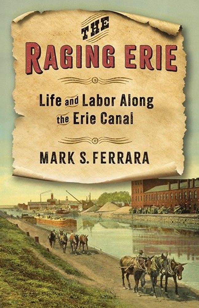 The Forgotten Lives of Ordinary People Along the Erie Canal