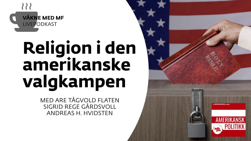 Våkne med MF - Religion i den amerikanske valgkampen | MF