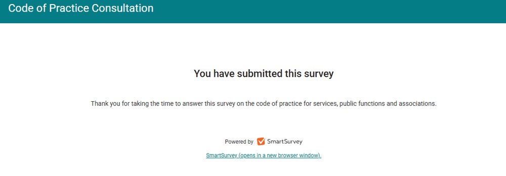 picture of EHRC stitch up consultation finishing page saying: 
Code of Practice Consultation
You have submitted this survey

Thank you for taking the time to answer this survey on the code of practice for services, public functions and associations.