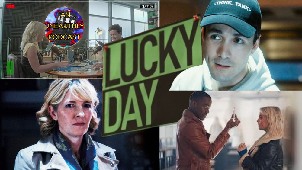Episode 538 of An Unearthly Podcast, streaming live on the 3rd of May, 2025
“Lucky Day” written by Pete McTighe and starring Ncuti Gatwa as the Doctor and Varada Sethu as Belinda Chandra