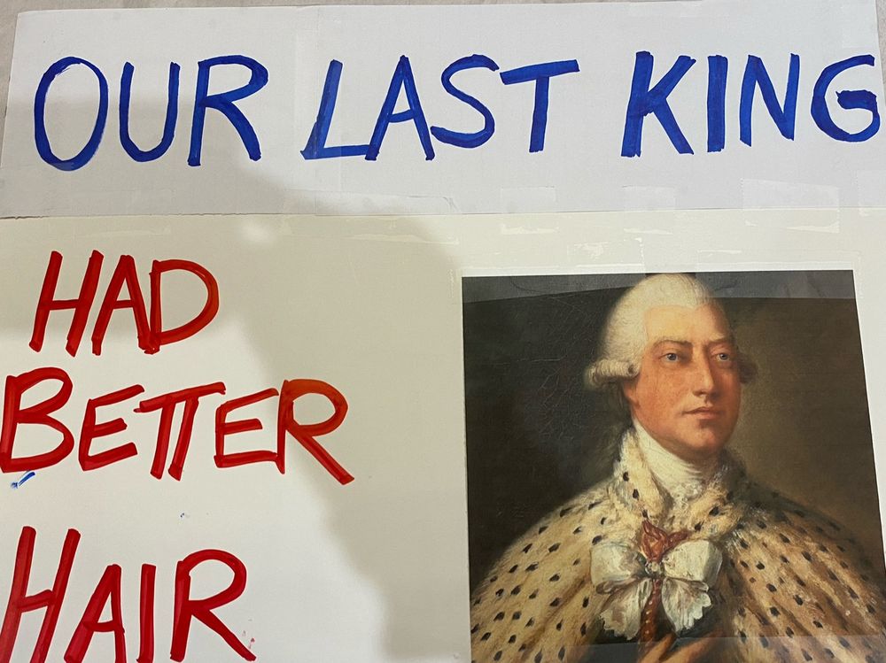 Picture of King George III with caption “ Our Last King Had Better Hair”