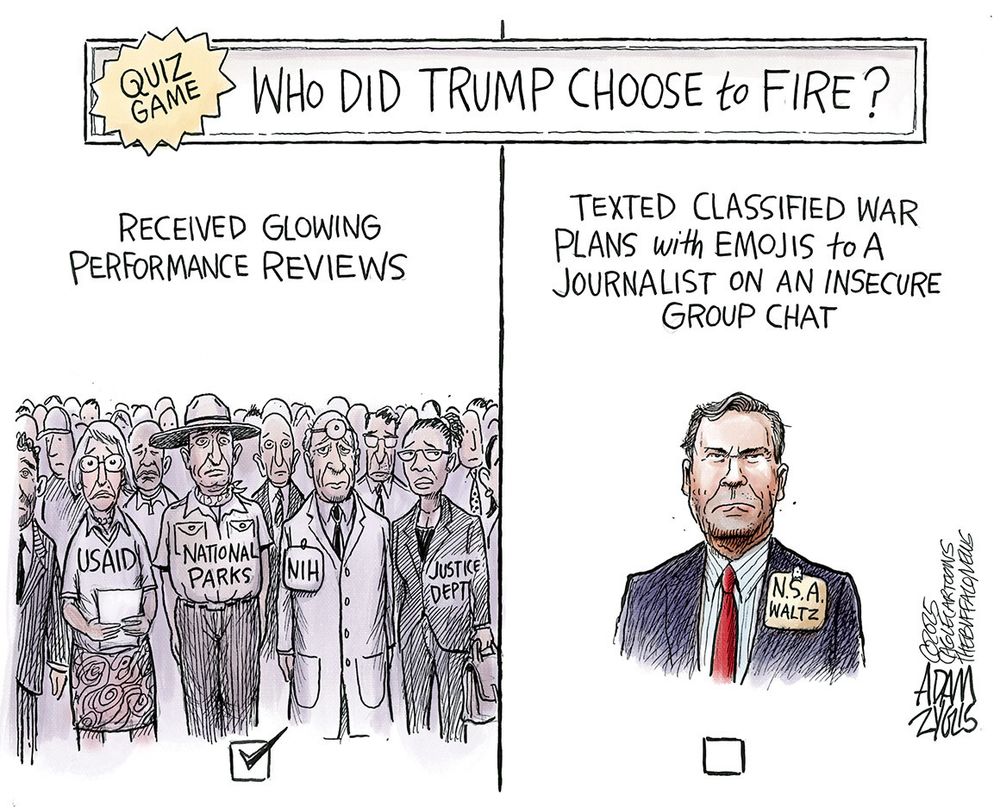 Political cartoon depicting a quiz game titled "who did Trump choose to fire?" The first option shows national park rangers, USAID, NIH, and Justice Dept. workers who all received glowing performance reviews. The other option is Mike Waltz who texted classified war plans with emojis to a journalist on an insecure group chat. 